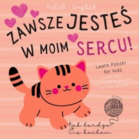 Sweet First Love Words & Phrases for Cute Children, Learn Polish for Kids Po polsku: Polish Language Learning Bilingual Books for Babies not only for Valentine's Day, Polskie Ksiazki dla Malych Dzieci B0DRT9NQ85 Book Cover