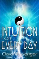 Intuition for Every Day: Enhancing Intuition Master Workbook 173207173X Book Cover