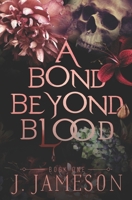A Bond Beyond Blood (The Butcher's Daughter Trilogy) B0FHQC56H1 Book Cover