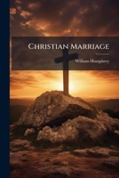 Christian Marriage... 1278828338 Book Cover