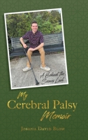 My Cerebral Palsy Memoir: A Behind the Scenes Look B09NZY97HK Book Cover