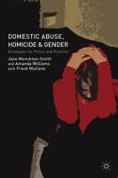 Domestic Abuse, Homicide and Gender: Strategies for Policy and Practice 1137307420 Book Cover