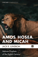 Amos, Hosea, and Micah 1532656351 Book Cover