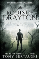 The Roots of Drayton: Evolution of a Vampire B07Y211FSW Book Cover