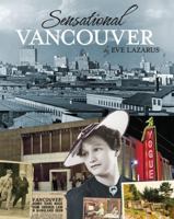 Sensational Vancouver 1927380987 Book Cover