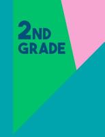 2nd Grade: Wide Ruled Primary Composition Book with Cute Colorful Cover Design in Green, Pink, and Turquoise 1072368102 Book Cover