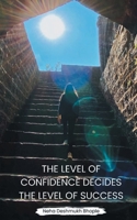 The Level of Confidence Decides the Level of Success 9357745610 Book Cover