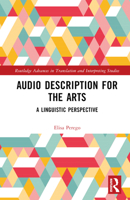 Audio Description for the Arts: A Linguistic Perspective 0367681005 Book Cover