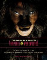 Global Legends & Lore: Vampires & Werewolves Around the World 1422218104 Book Cover