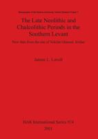 The Late Neolithic and Chalcolithic Periods in the Southern Levant: New Data from the Site of Teleilat Ghassul, Jordan 1841712639 Book Cover