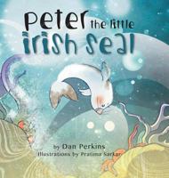 Peter the Little Irish Seal 1460298071 Book Cover