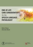 End-Of-Life Care Considerations for the Speech-Language Pathologist 1635506409 Book Cover