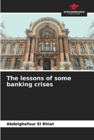 The lessons of some banking crises 6205990490 Book Cover