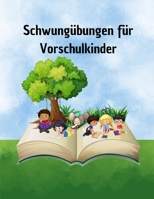 Schwungübungen für Vorschulkinder (German Edition) B0DQHMVLQ1 Book Cover