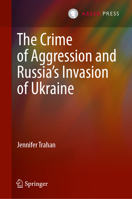 The Crime of Aggression and Russia's Invasion of Ukraine 9462657629 Book Cover