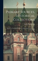 Primary Sources, Historical Collections: Russia: Its Trade and Commerce, With a Foreword by T. S. Wentworth 1020949597 Book Cover