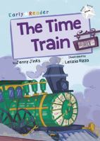 The Time Train: (White Early Reader) 1848864345 Book Cover
