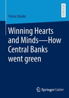 Winning Hearts and Minds - How Central Banks went green 3658402415 Book Cover