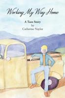 Working My Way Home: A Taos Story 0997395044 Book Cover