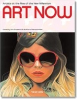 Art Now: Artists at the Rise of the New Millennium 3822840939 Book Cover