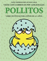 Libro de pintar para ni�os de 4-5 a�os (Pollitos): Este libro tiene 40 p�ginas para colorear sin estr�s, para reducir la frustraci�n y mejorar la confianza. Este libro ayudar� a los ni�os muy peque�os 1800140592 Book Cover
