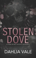 Stolen Dove: A Dark Secret Society Romance (Discreet Version) 1964713455 Book Cover