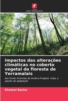 Impactos das alterações climáticas no coberto vegetal da floresta de Yerramalais (Portuguese Edition) 6207896866 Book Cover