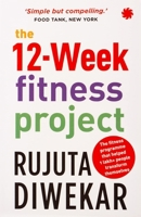 The 12-Week Fitness Project 9353451418 Book Cover