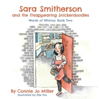 Sara Smitherson and the Disappearing Snickerdoodles 1956442200 Book Cover