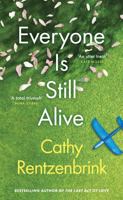 Everyone Is Still Alive 1474621147 Book Cover