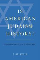 Is American Judaism History? 0595427057 Book Cover