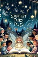 Goodnight Fairy Tales B0GTN636FR Book Cover