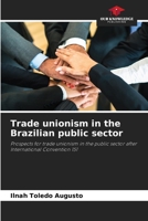 Trade unionism in the Brazilian public sector 6207847156 Book Cover