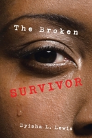 The Broken Survivor B0C7LMWN93 Book Cover