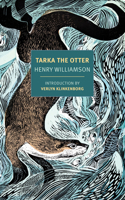 Tarka the Otter: His Joyful Water-Life and Death in the Country of the Two Rivers