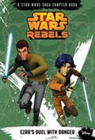 Star Wars Rebels: Ezra's Duel with Danger 148470469X Book Cover