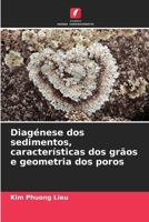 Diagénese dos sedimentos, características dos grãos e geometria dos poros (Portuguese Edition) 6209893406 Book Cover