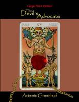 The Devil's Advocate: Large Print Edition 1941502881 Book Cover