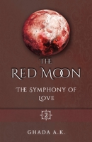 The Red Moon 2: The Symphony of Love B0B45JK129 Book Cover