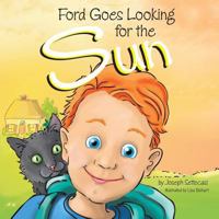 Ford Goes Looking for the Sun 0692968334 Book Cover