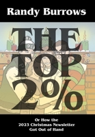 The Top Two Per Cent: Or How the 2023 Christmas Newsletter Got Out of Hand 1038340179 Book Cover