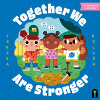 Together We Are Stronger 176050923X Book Cover