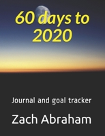 60 days to 2020: Journal and goal tracker 1702123510 Book Cover