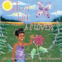 Just Like a Flower 1947860178 Book Cover