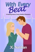 With Every Beat: A Healing Hearts Sweet Medical Romance (Healing Hearts Sweet Romances) B0FGDL53LJ Book Cover