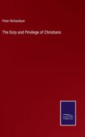 The Duty and Privilege of Christians 3375171390 Book Cover