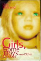 Girls, Some Boys and Other Cookies 3931141195 Book Cover