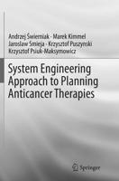 System Engineering Approach to Planning Anticancer Therapies 3319802704 Book Cover