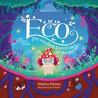 Eco The smallest Guardian of the Forest 6180064016 Book Cover