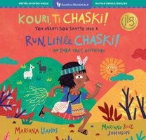 Run, Little Chaski! (Bilingual Haitian Creole & English) (Barefoot Bilinguals) (Haitian and English Edition) B0F5LK96D9 Book Cover